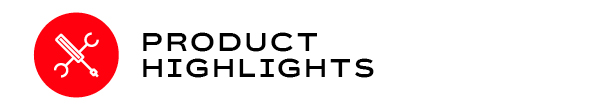 Product Highlights Product Highlights