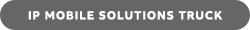 IP MOBILE SOLUTIONS TRUCK