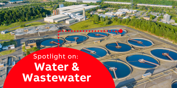 Spotlight on: Water & Wastewater