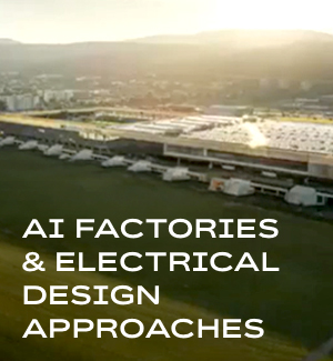 New Approach in Electrical Design to Meet the Demands of AI Factories New Approach in Electrical Design to Meet the Demands of AI Factories