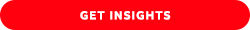GET THE INSIGHTS GET THE INSIGHTS